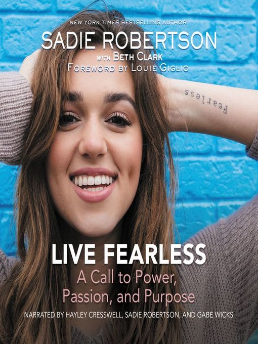Title details for Live Fearless by Sadie Robertson Huff - Wait list